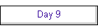 Day 9