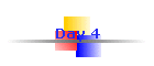 Day 4