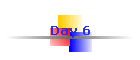 Day 6