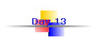 Day 13